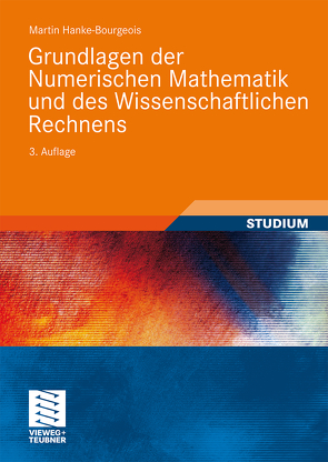 Grundlagen der Numerischen Mathematik und des Wissenschaftlichen Rechnens von Hanke-Bourgeois,  Martin