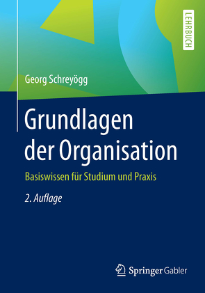 Grundlagen der Organisation von Schreyoegg,  Georg