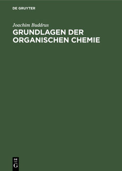 Grundlagen der Organischen Chemie von Buddrus,  Joachim