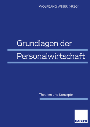 Grundlagen der Personalwirtschaft von Weber,  Wolfgang