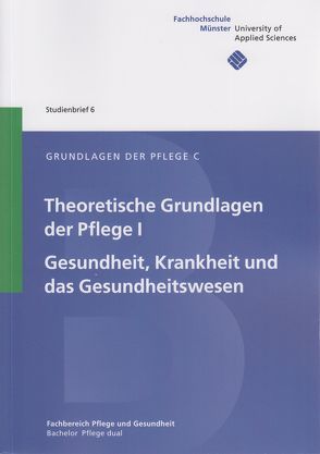 Grundlagen der Pflege C von Kernebeck,  Sven, Merta,  Julien, Zielke-Nadkarni,  Andrea