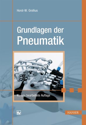 Grundlagen der Pneumatik von Grollius,  Horst-Walter