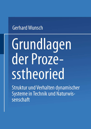 Grundlagen der Prozesstheorie von Wunsch,  Gerhard