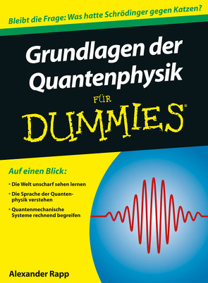 Grundlagen der Quantenphysik für Dummies von Rapp,  Alexander