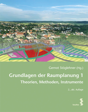 Grundlagen der Raumplanung 1 von Stöglehner,  Gernot