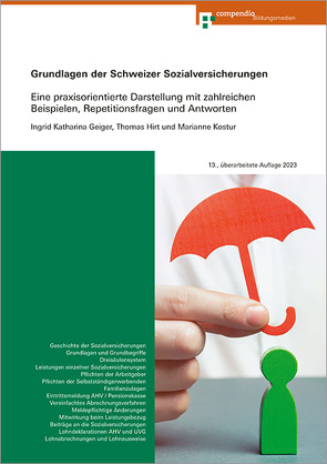 Grundlagen der Schweizer Sozialversicherungen von Geiger,  Ingrid Katharina, Hirt,  Thomas, Kostur,  Marianne