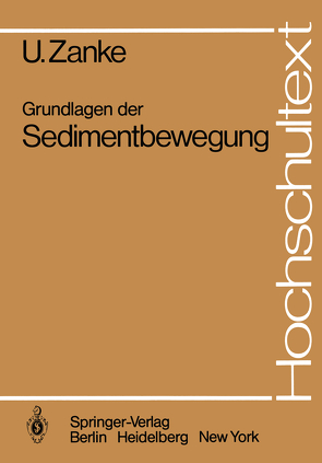 Grundlagen der Sedimentbewegung von Zanke,  U.