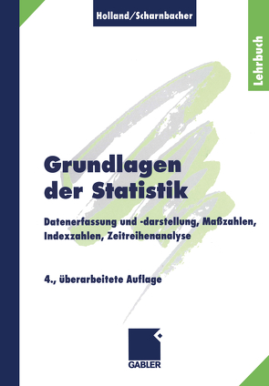 Grundlagen der Statistik von Holland,  Heinrich, Scharnbacher,  Kurt