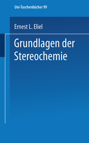 Grundlagen der Stereochemie von ELIEL