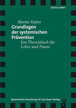 Grundlagen der systemischen Prävention von Hafen,  Martin