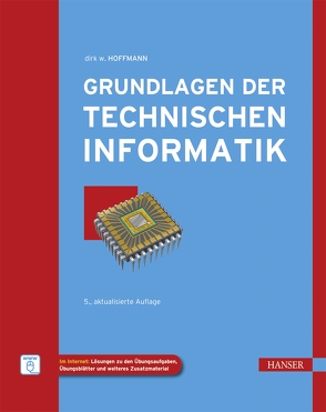 Grundlagen der Technischen Informatik von Hoffmann,  Dirk W.