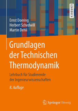 Grundlagen der Technischen Thermodynamik von Dehli,  Martin, Doering,  Ernst, Schedwill,  Herbert