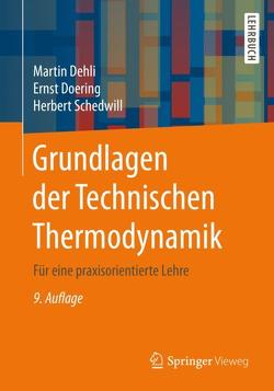 Grundlagen der Technischen Thermodynamik von Dehli,  Martin, Doering,  Ernst, Schedwill,  Herbert