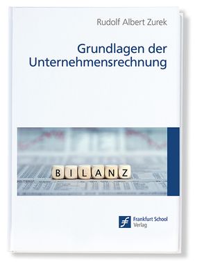 Grundlagen der Unternehmensrechnung von Zurek,  Rudolf Albert