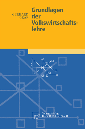 Grundlagen der Volkswirtschaftslehre von Graf,  Gerhard