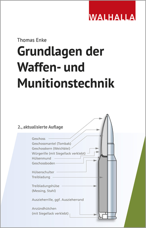 Grundlagen der Waffen- und Munitionstechnik von Enke,  Thomas