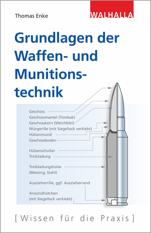 Grundlagen der Waffen- und Munitionstechnik von Enke,  Thomas