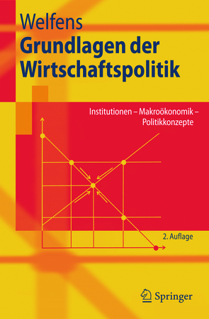 Grundlagen der Wirtschaftspolitik von Welfens,  Paul J.J.