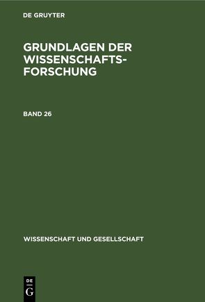 Grundlagen der Wissenschaftsforschung von Kröber,  Günter