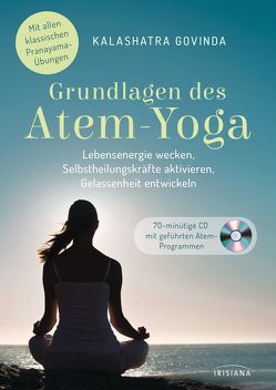 Grundlagen des Atem-Yoga von Govinda,  Kalashatra