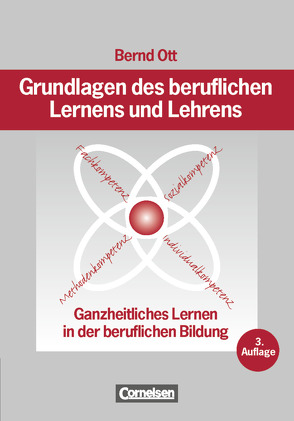 Grundlagen des beruflichen Lernens und Lehrens von Ott,  Bernd