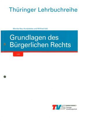 Grundlagen des Bürgerlichen Rechts von Neu-Hurdubelea,  Monika, Voß,  Wilfried