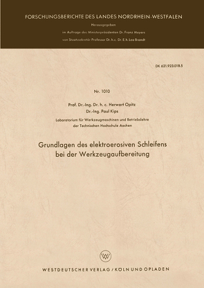 Grundlagen des elektroerosiven Schleifens bei der Werkzeugaufbereitung von Opitz,  Herwart