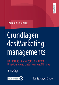 Grundlagen des Marketingmanagements von Homburg,  Christian