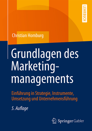 Grundlagen des Marketingmanagements von Homburg,  Christian