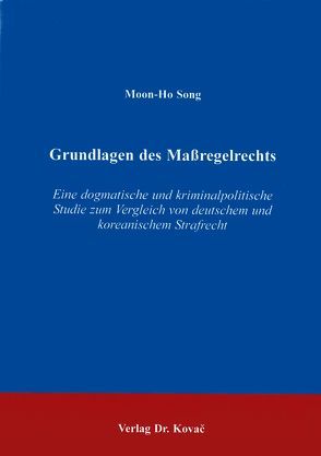 Grundlagen des Massregelrechts von Song,  Moon-Ho