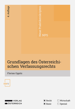 Grundlagen des Österreichischen Verfassungsrechts von Oppitz,  Florian