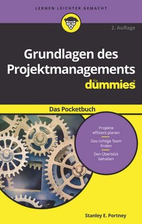 Grundlagen des Projektmanagements für Dummies Das Pocketbuch von Portny,  Stanley E.