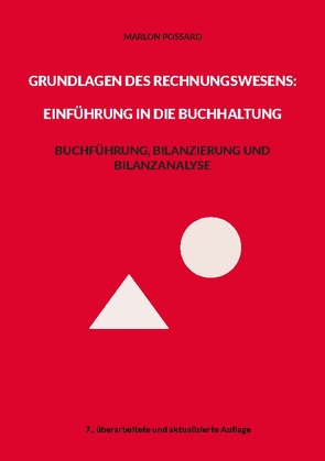 Grundlagen des Rechnungswesens: Einführung in die Buchhaltung von Possard,  Marlon