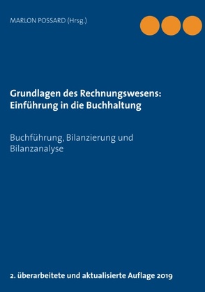 Grundlagen des Rechnungswesens: Einführung in die Buchhaltung von Possard,  Marlon