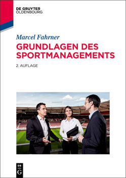 Grundlagen des Sportmanagements von Fahrner,  Marcel