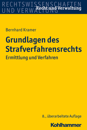 Grundlagen des Strafverfahrensrechts von Krämer,  Bernhard