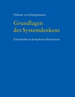 Grundlagen des Systemdenkens von Ettingshausen,  Othmar von