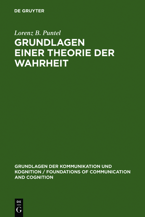 Grundlagen einer Theorie der Wahrheit von Puntel,  Lorenz B.