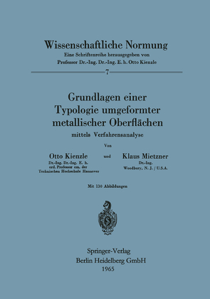 Grundlagen einer Typologie umgeformter metallischer Oberflächen von Kienzle,  O., Mietzner,  K.