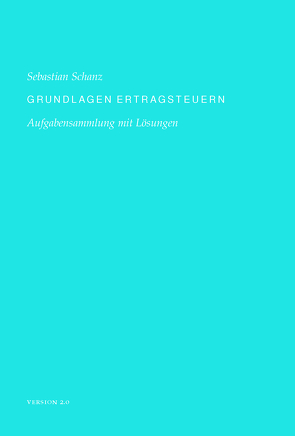 Grundlagen Ertragsteuern von Schanz,  Sebastian