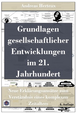 Grundlagen gesellschaftlicher Entwicklungen im 21. Jahrhundert von Herteux,  Andreas