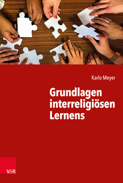 Grundlagen interreligiösen Lernens von Meyer,  Karlo