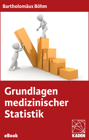 Grundlagen medizinischer Statistik von Böhm,  Bartholomäus