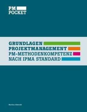 Grundlagen Projektmanagement von Albrecht,  Martina