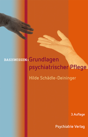 Grundlagen psychiatrischer Pflege von Schädle–Deininger,  Hilde