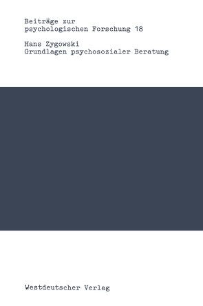 Grundlagen psychosozialer Beratung von Zygowski,  Hans