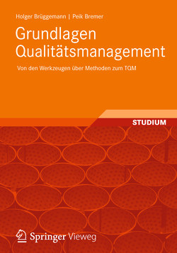 Grundlagen Qualitätsmanagement von Bremer,  Peik, Brüggemann,  Holger