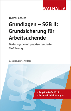 Grundlagen – SGB II: Grundsicherung für Arbeitsuchende von Knoche,  Thomas