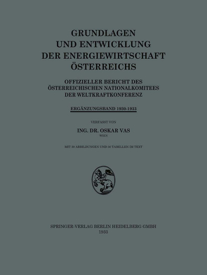 Grundlagen und Entwicklung der Energiewirtschaft Österreichs von Vas,  Oskar
