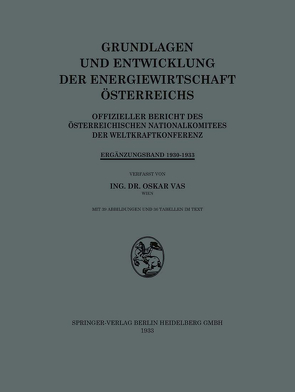 Grundlagen und Entwicklung der Energiewirtschaft Österreichs von Vas,  Oskar